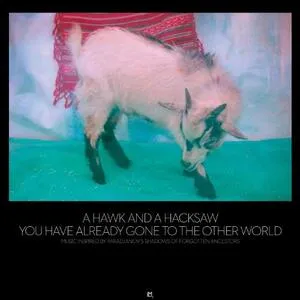 You have already gone to the other world